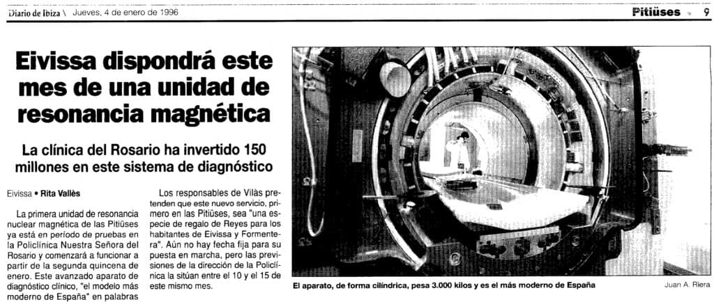 En enero de 1.996 los ibicencos dejaron de trasladarse a Palma para realizarse una resonancia magnética 1